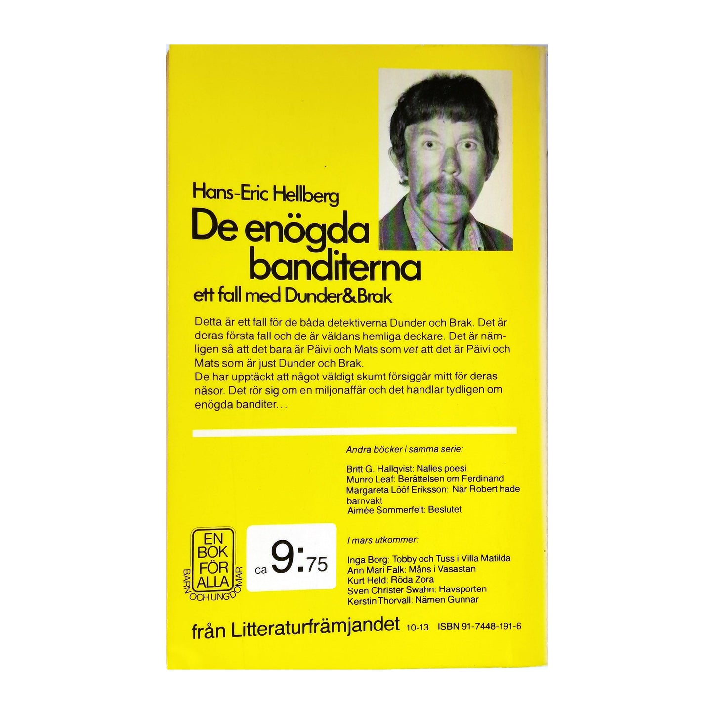 Hans-Eric Hellberg: De Enögda Banditerna