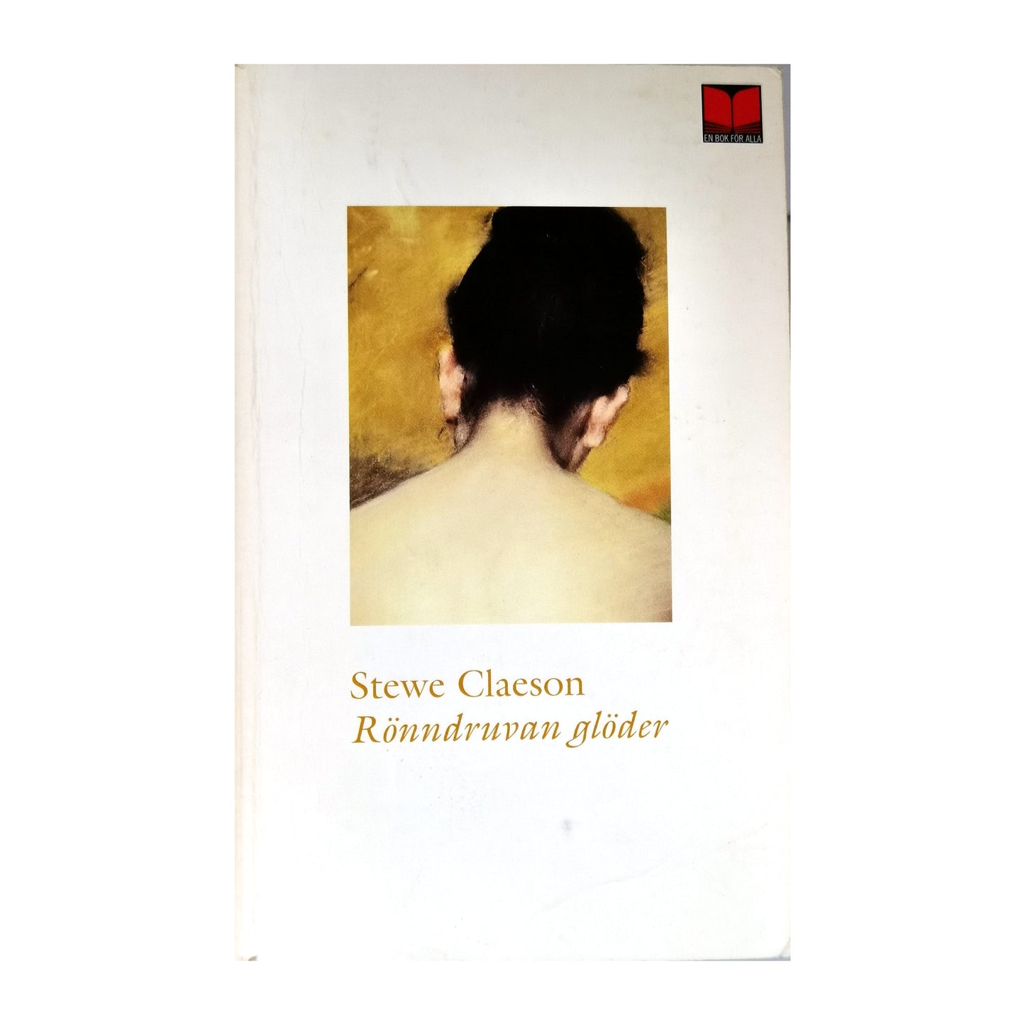 Stewe Claeson: Rönndruvan Glöder