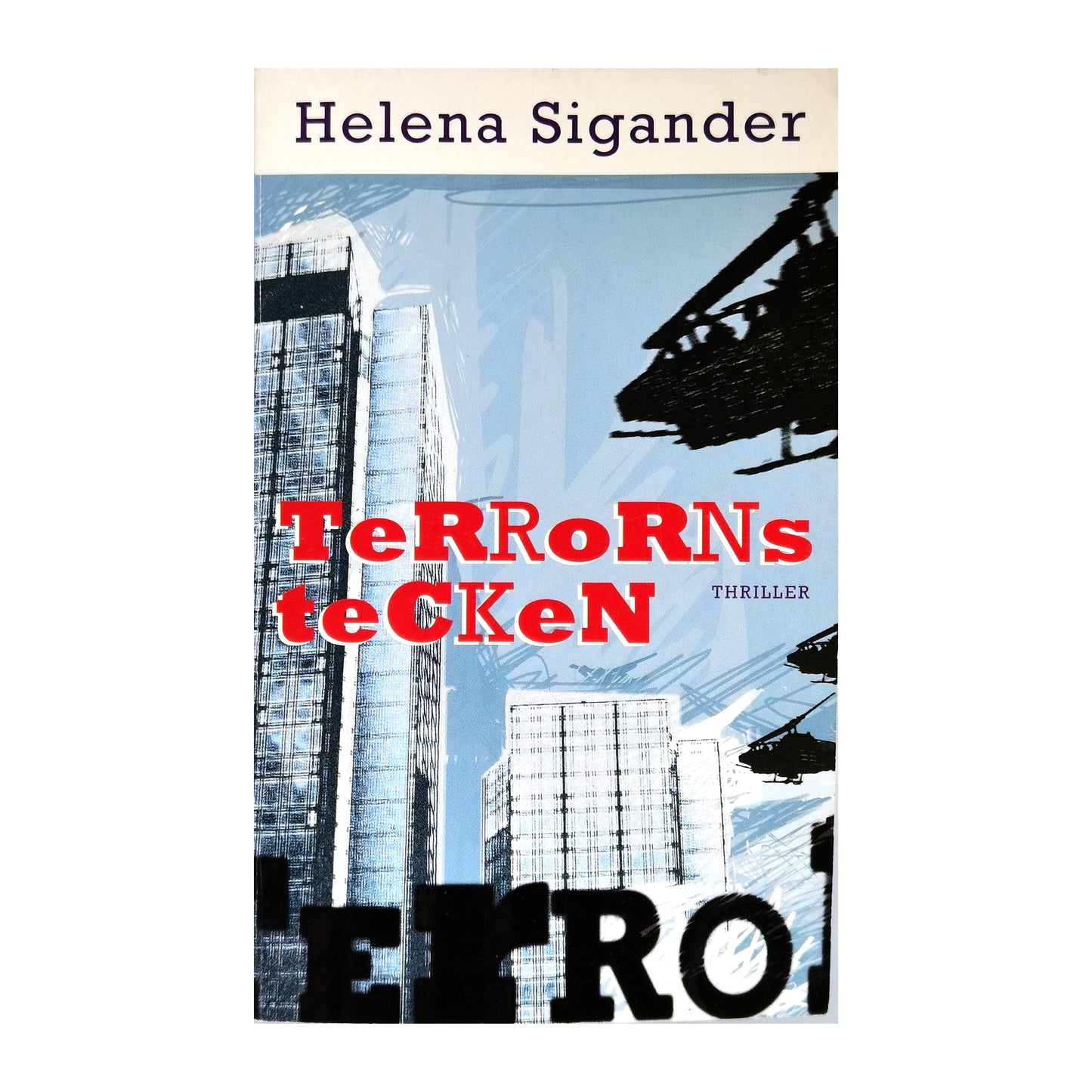 Helena Sigander: Terrorns Tecken