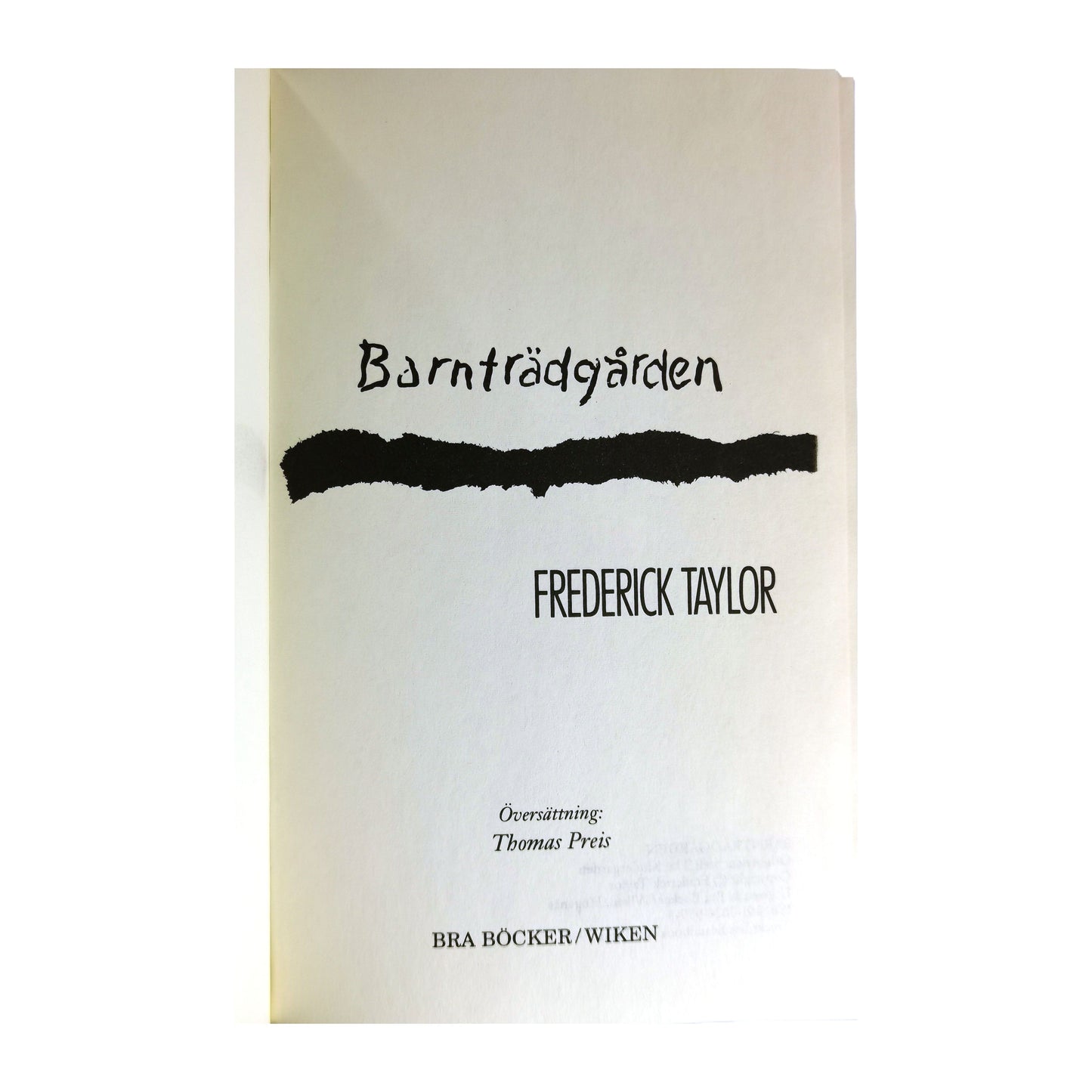 Frederick Taylor: Barnträdgården