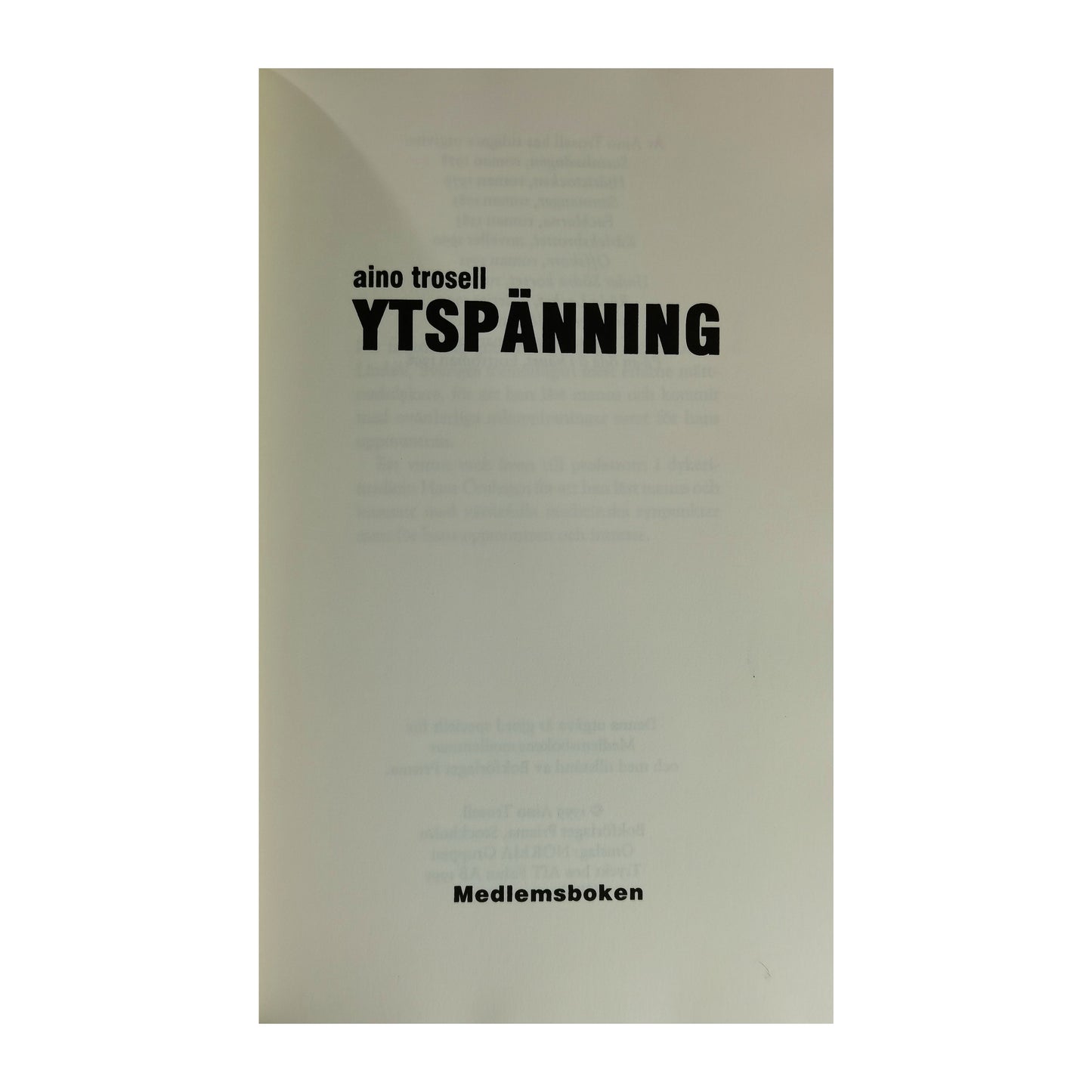 Aino Trosell: Ytspänning