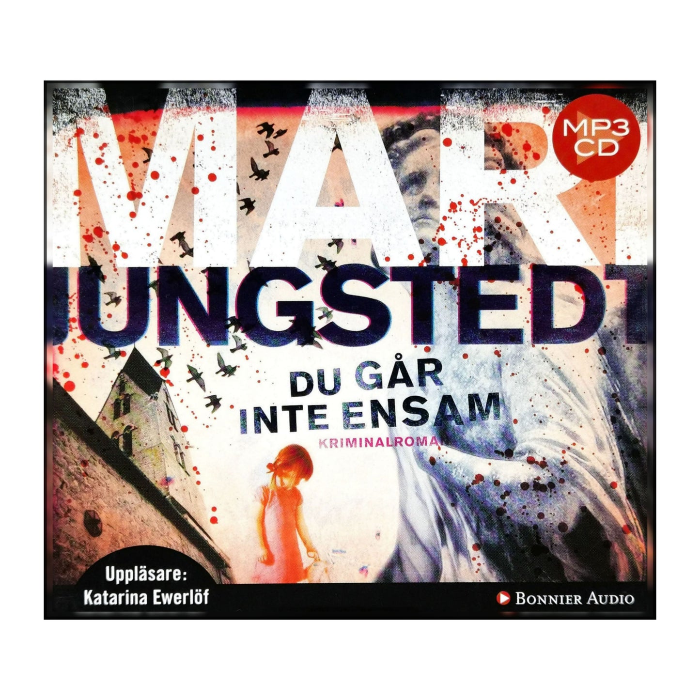 Mari Jungstedt: Du Går Inte Ensam