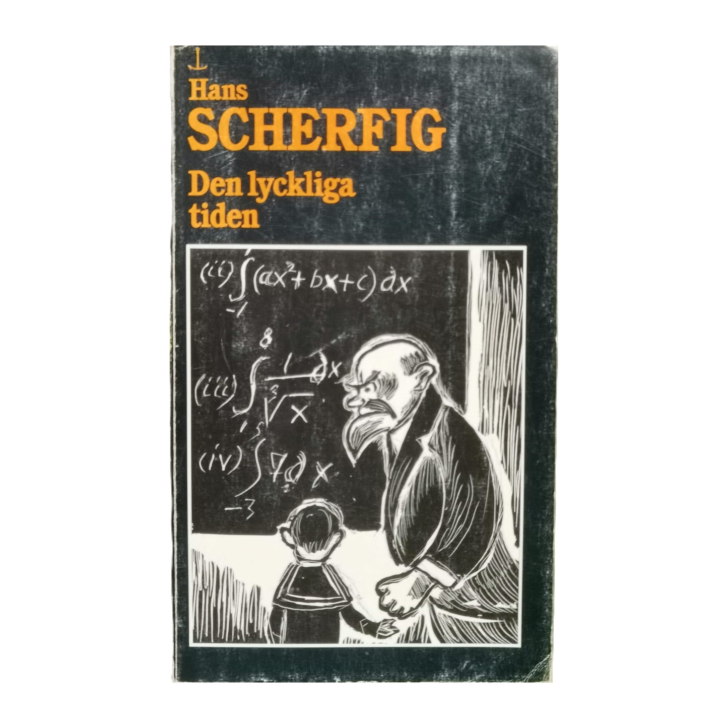 Hans Scherfig: Den Lyckliga Tiden