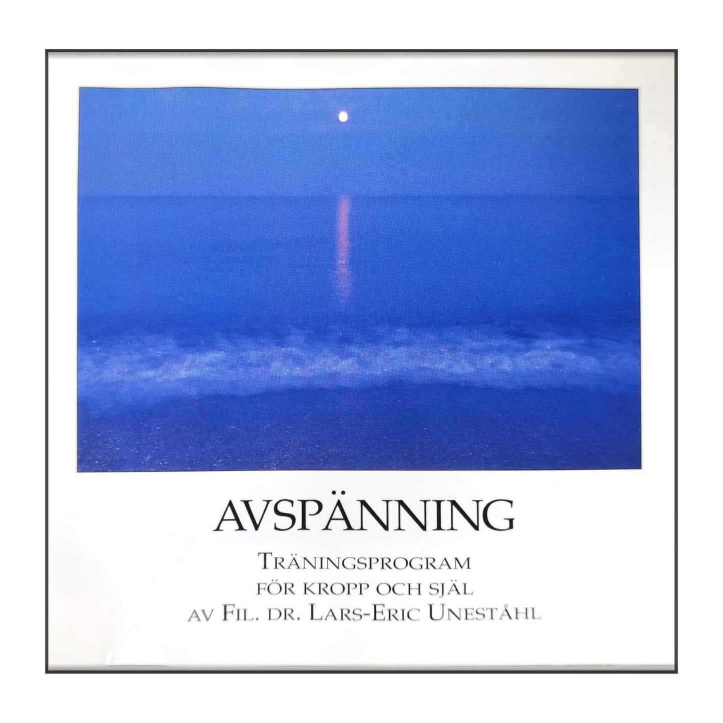 Lars-Eric Uneståhl: Avspänning
