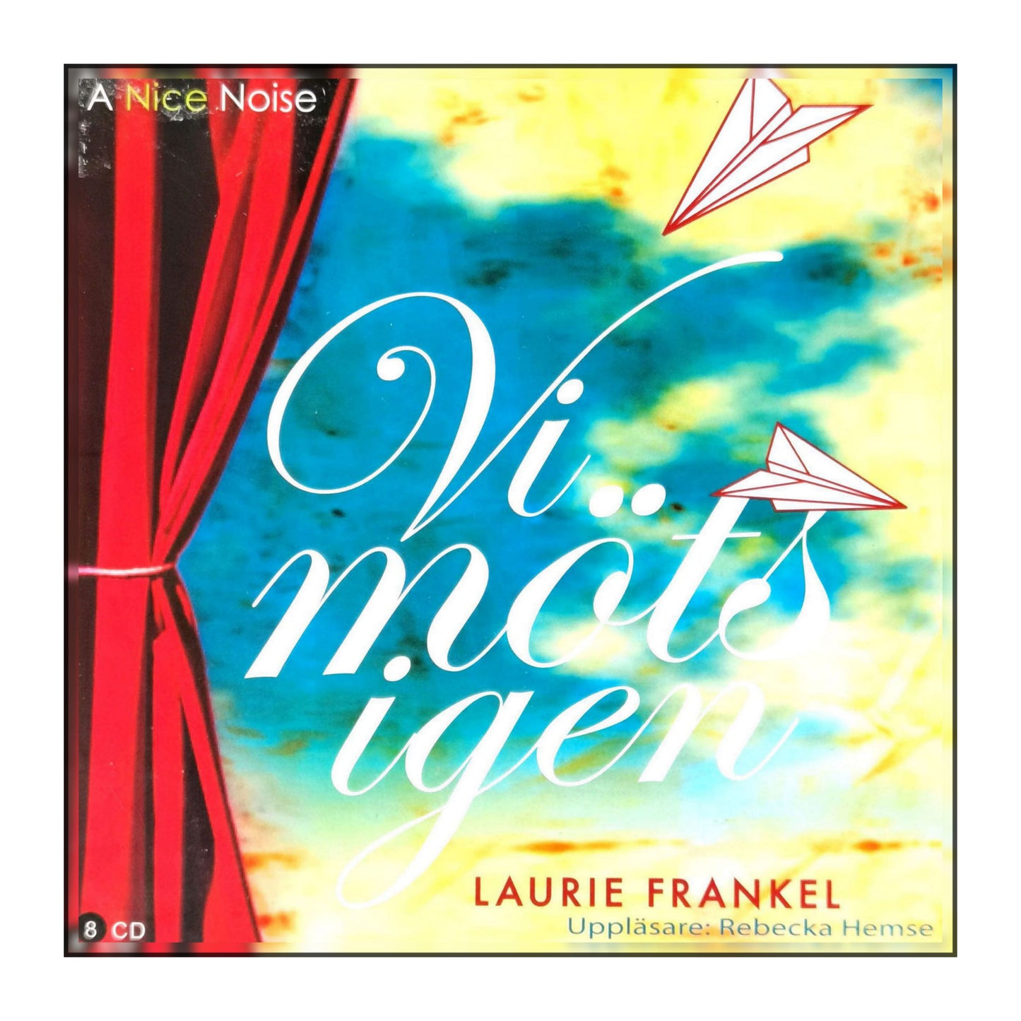 Laurie Frankel: Vi Möts Igen
