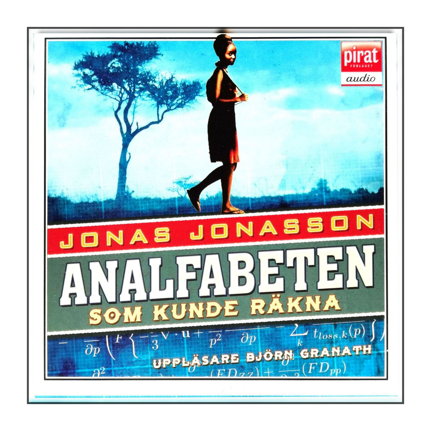 Jonas Jonasson: Analfabeten Som Kunde Räkna