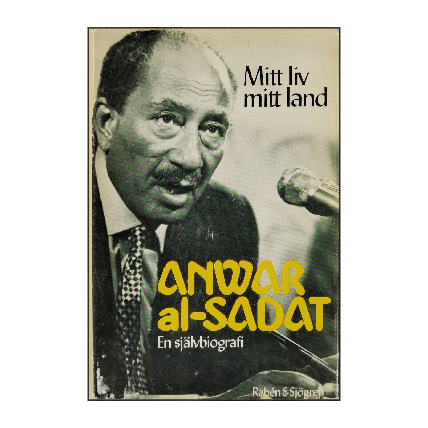 Anwar El-Sadat: Mitt Liv Mitt Land