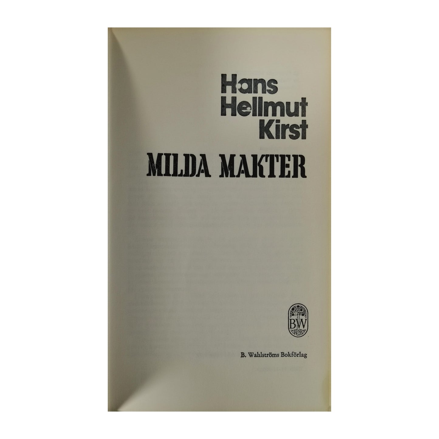 Hans Hellmut Kirst: Milda Makter