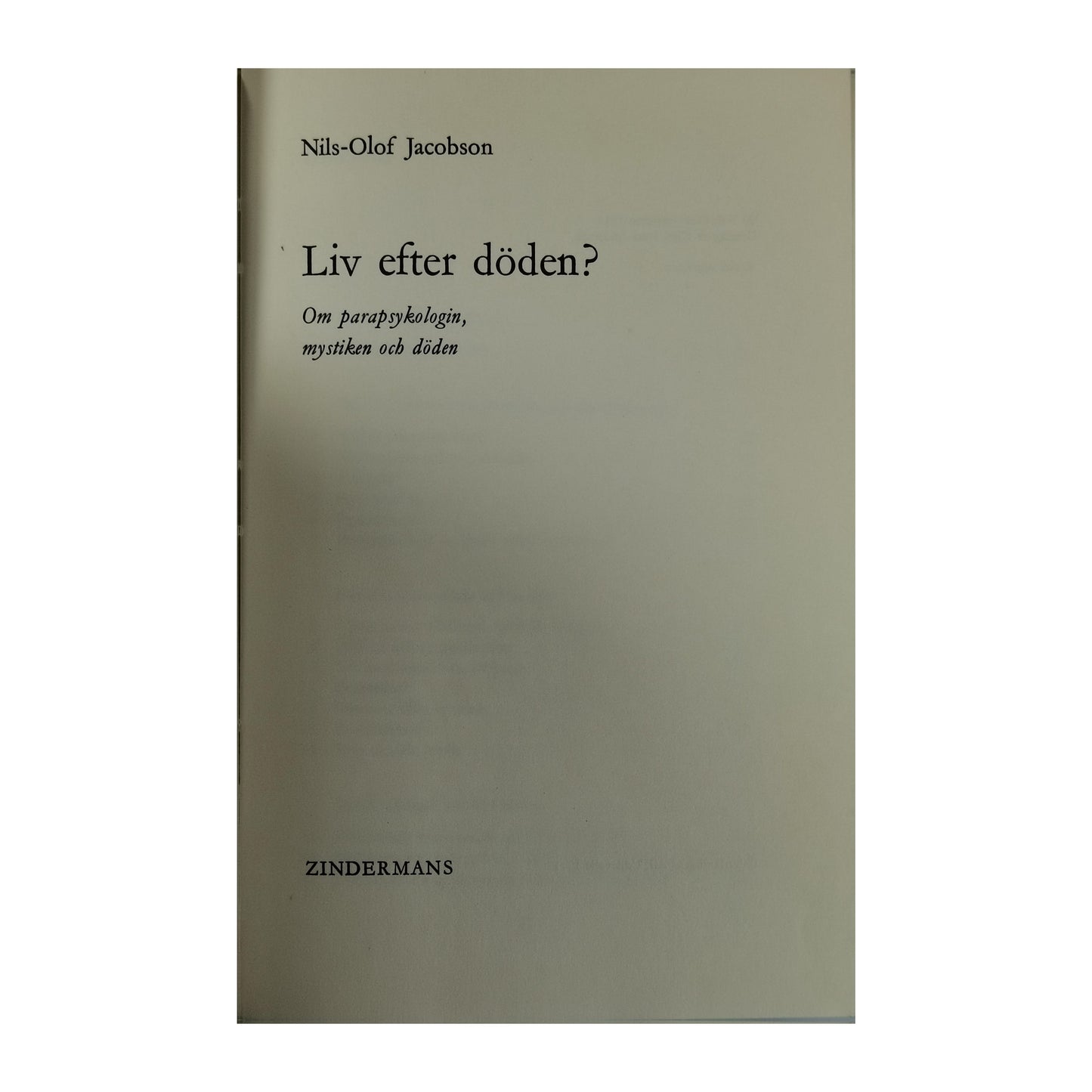Nils-Olof Jacobson: Liv Efter Döden