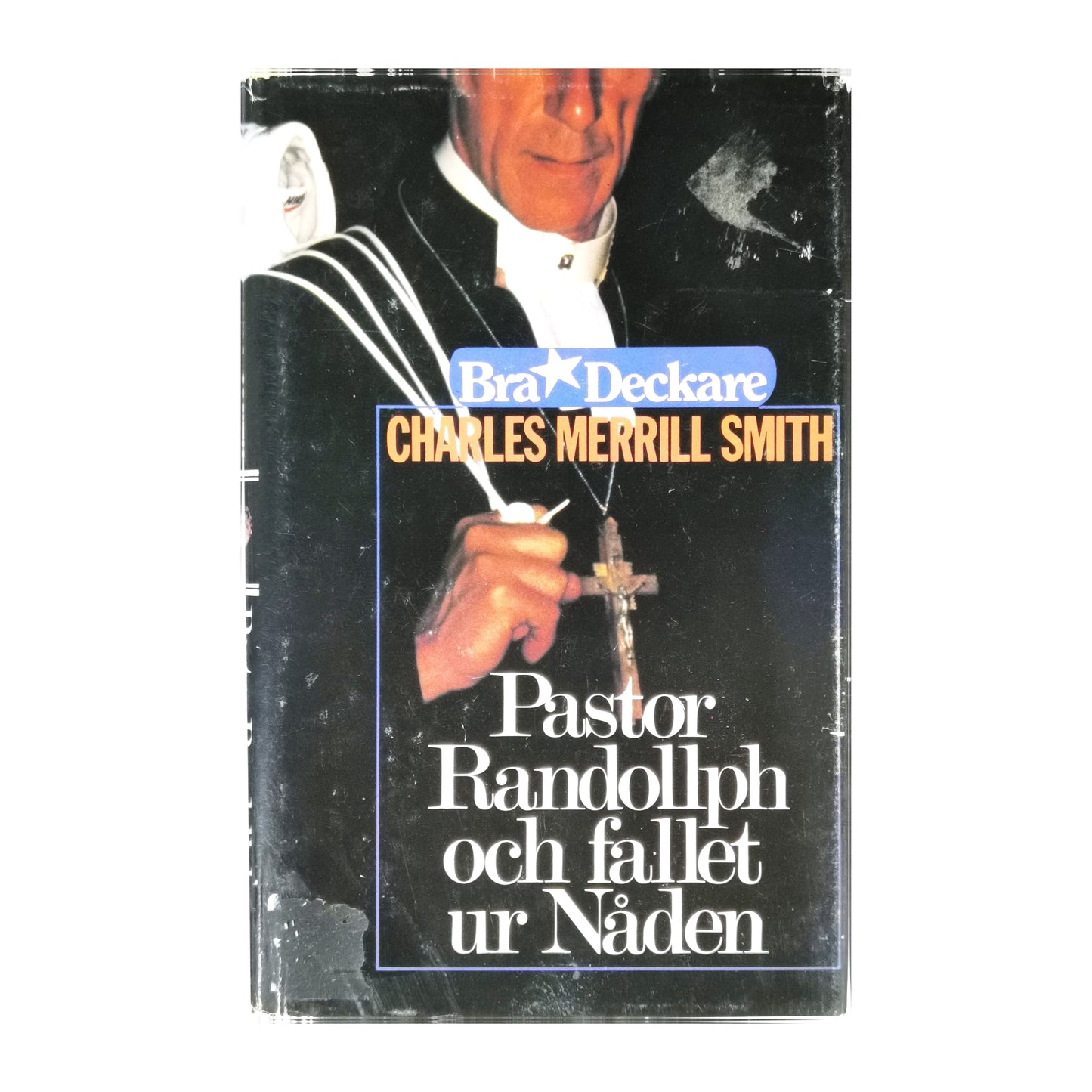 Charles Merrill Smith: Pastor Randollph Och Fallet Ur Nåden