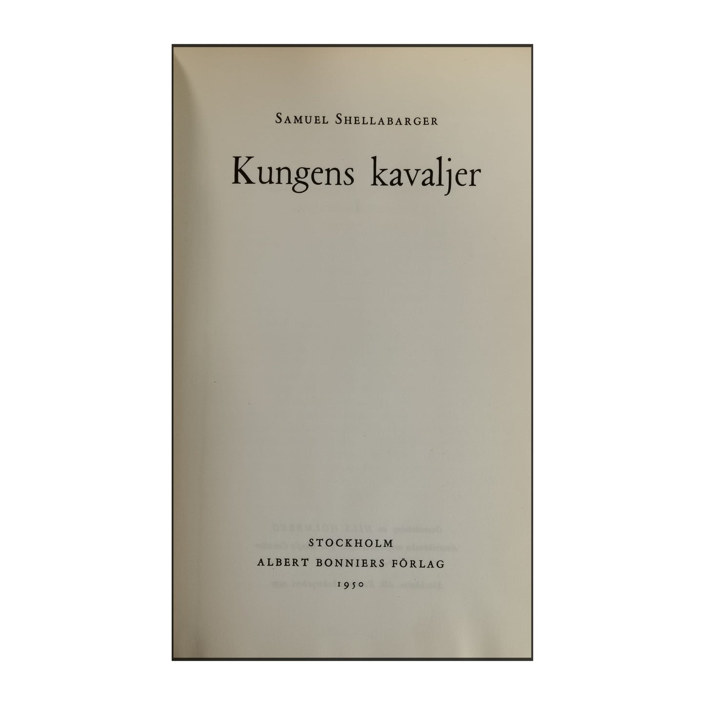 Samuel Shellabarger: Kungens Kavaljer