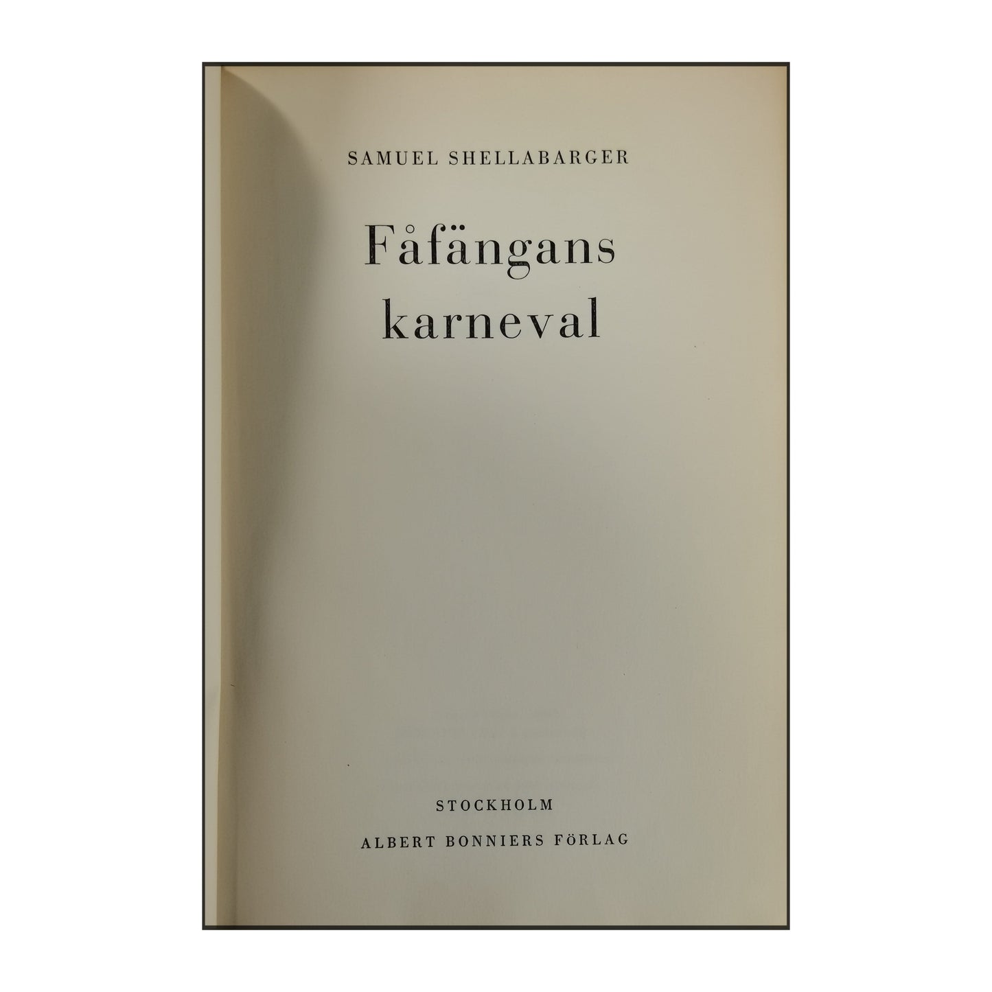 Samuel Shellabarger: Fåfängans Karneval