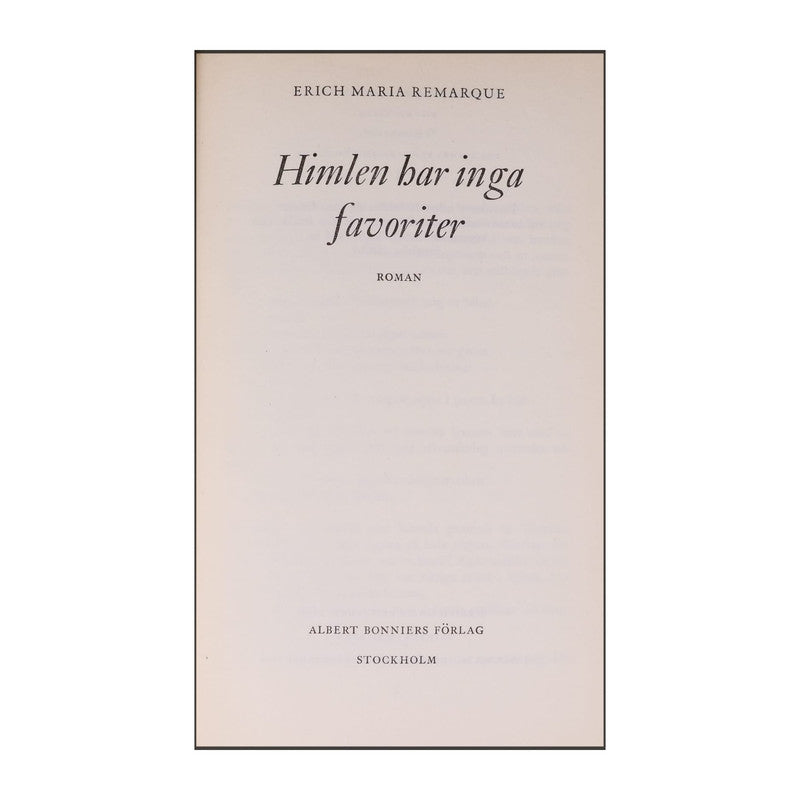 Erich Maria Remarque: Himlen Har Inga Favoriter