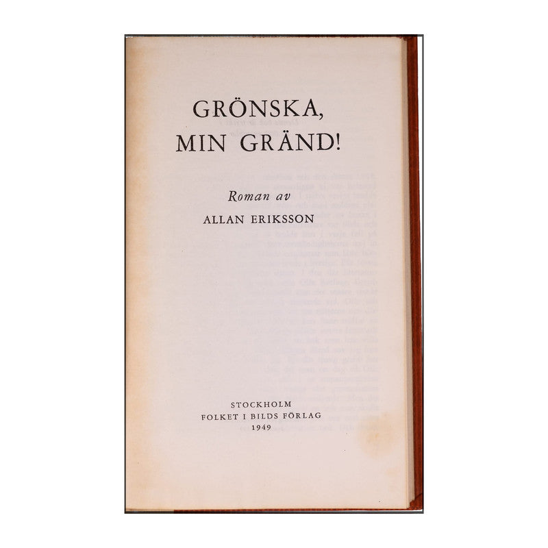 Allan Eriksson: Grönska, Min Gränd!