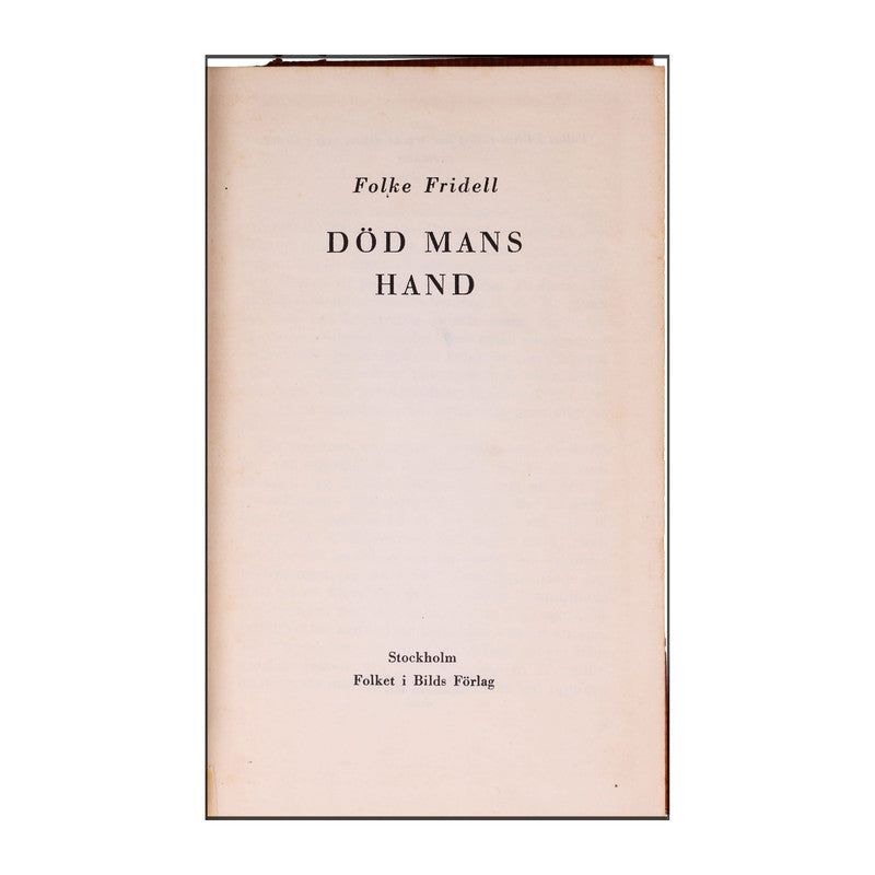 Folke Fridell: Död Mans Hand