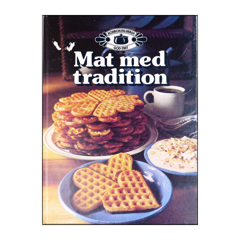 Eva Hovberg & Ulla Lindberg & June Heggenhougen: Mat Med Tradition