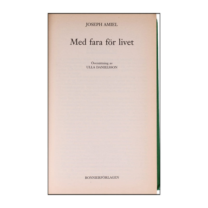 Joseph Amiel: Med Fara För Livet