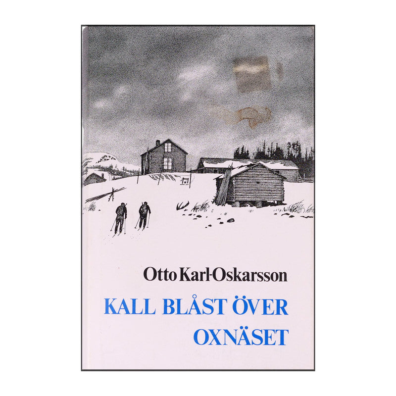 Otto Karl-Oskarsson: Kall Blåst Över Oxnäset