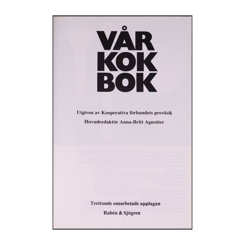 Anna-Britt Agnsäter: Vår Kokbok