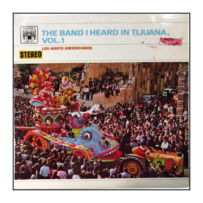 Los Norte Americanos: The Band I Heard In Tijuana 1