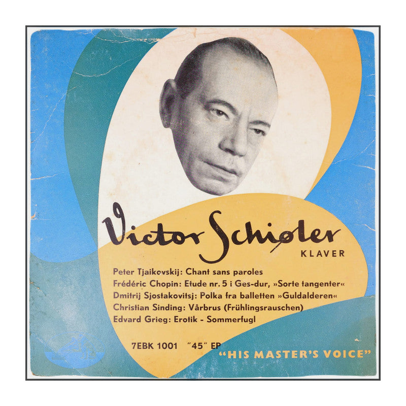 Victor Schiøler: His Master’S Voice