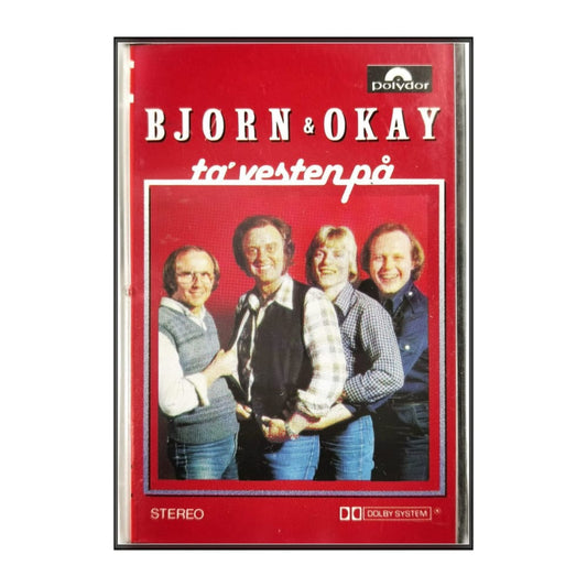 Bjørn & Okay: Ta' Vesten På
