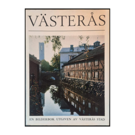 Västerås Stad: En Bilderbok