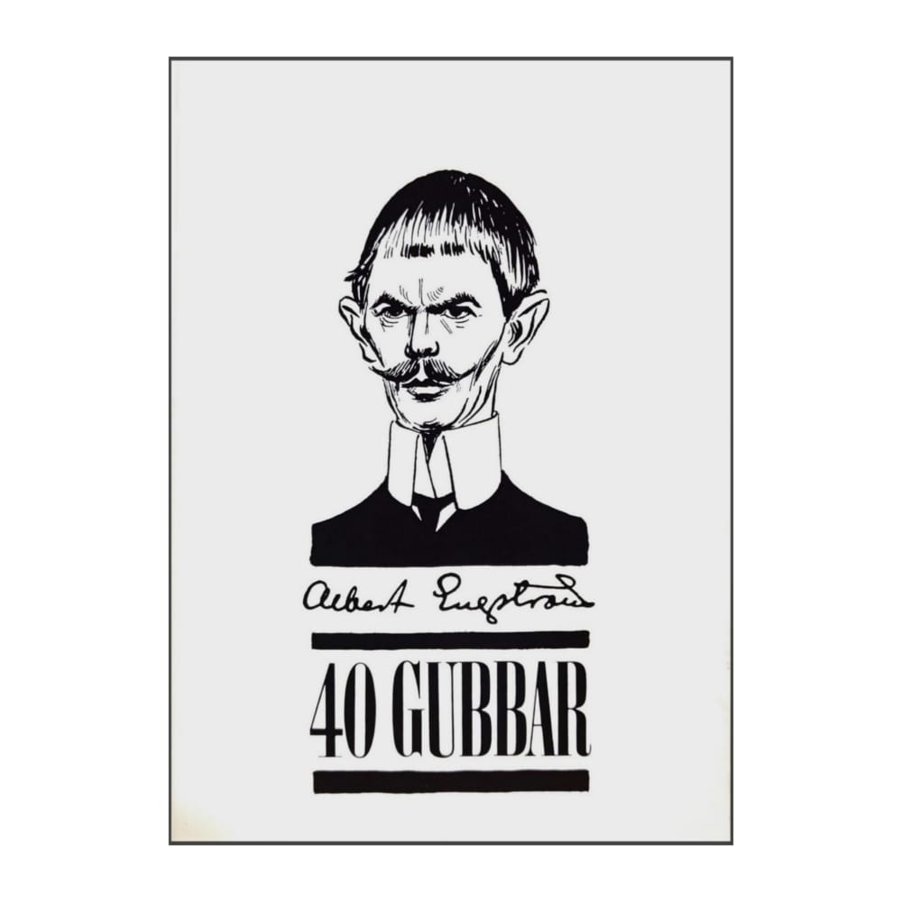 Albert Engström: 40 Gubbar