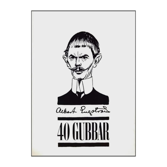 Albert Engström: 40 Gubbar