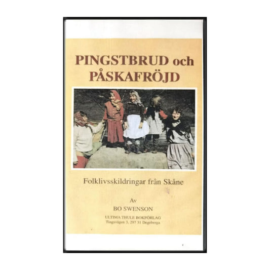 Bo Swenson: Pingstbrud Och Påskafröjd