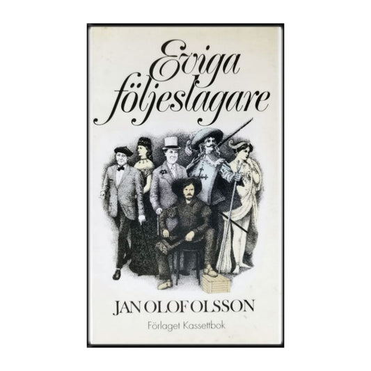 Jan Olof Olsson: Eviga Följeslagare