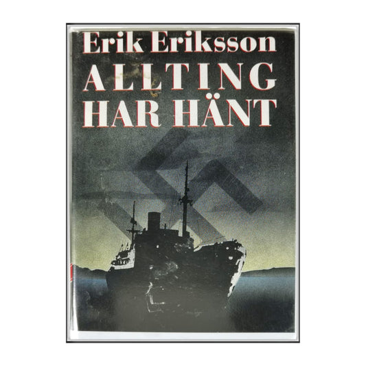 Erik Eriksson: Allting Har Hänt