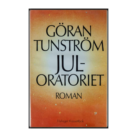 Göran Tunström: Juloratoriet