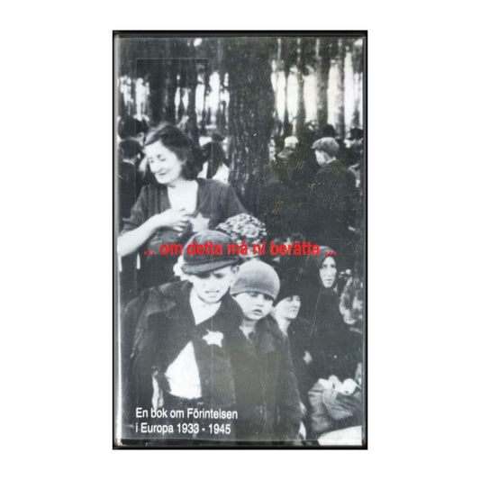 Srf: Om Detta Må Nu Berätta | Förintelsen I Europa 1933-1945