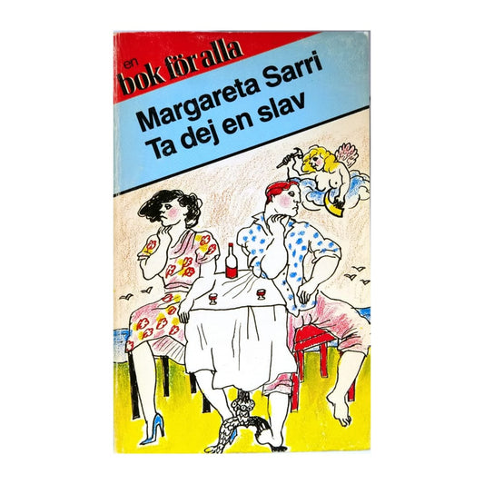Margareta Sarri: Ta Dej En Slav