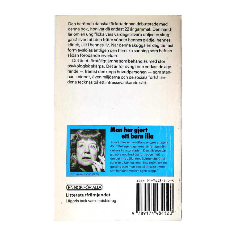 Tove Ditlevsen: Man Har Gjort Ett Barn Illa