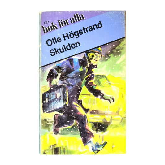 Olle Högstrand: Skulden