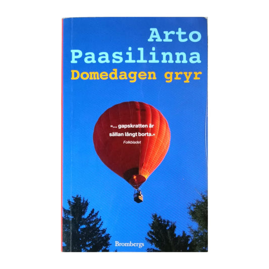 Arto Paasilinna: Domedagen Gryr