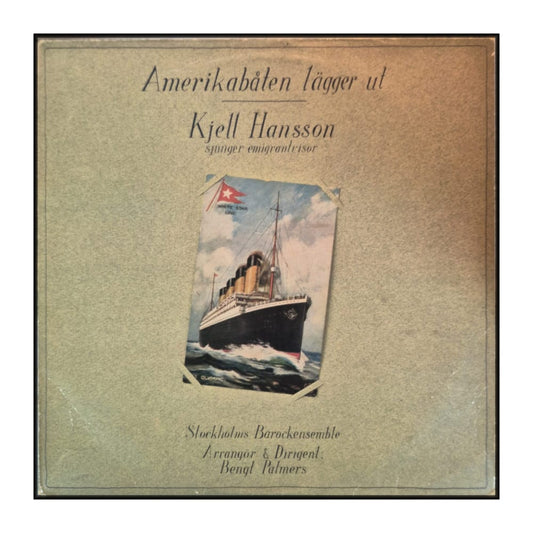 Bengt Palmers & Kjell Hansson & Stockholms Barockensemble: Amerikabåten Lägger Ut