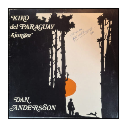Kiko Del Paraguay: Sjunger Dan Andersson