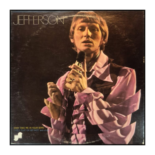 Jefferson: Baby Take Me In Your Arms - I Fell Flat On My Face