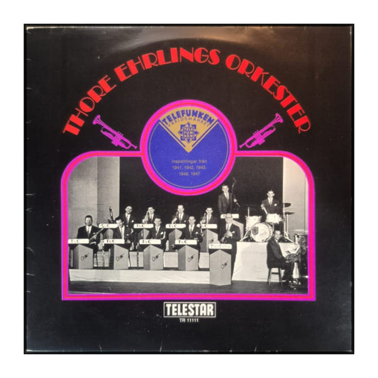 Thore Ehrlings Orkester: Inspelningar Från 1941 1942, 1943, 1946, 1947