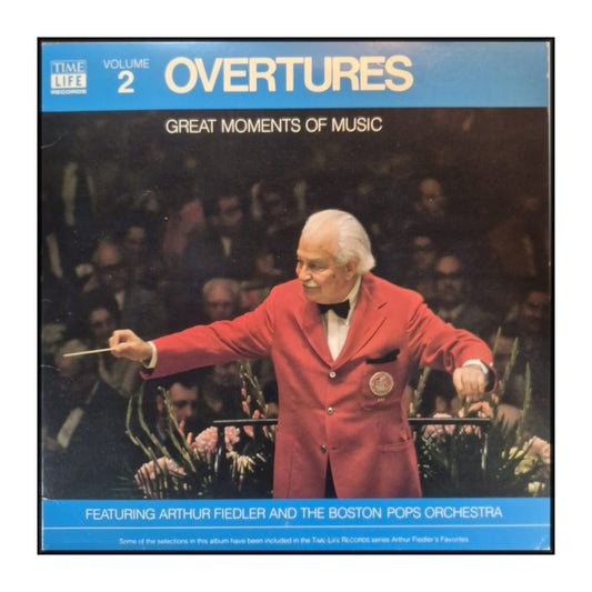 Arthur Fiedler And The Boston Pops Orchestra: Great Moments Of Music V2: Overtures