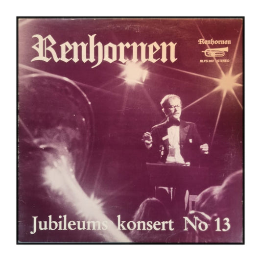 Renhornen: Jubileums Konsert No 13