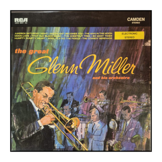 Glenn Miller And His Orchestra: The Great