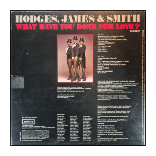 Hodges & James & Smith: What Have You Done For Love