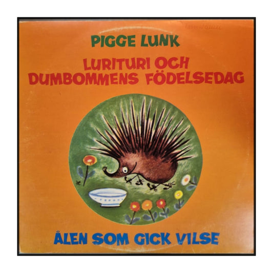 Pigge Lunk - Lurituri Och Dumbommens Födelsedag - Ålen Som Gick Vilse