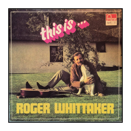 Roger Whittaker: This Is