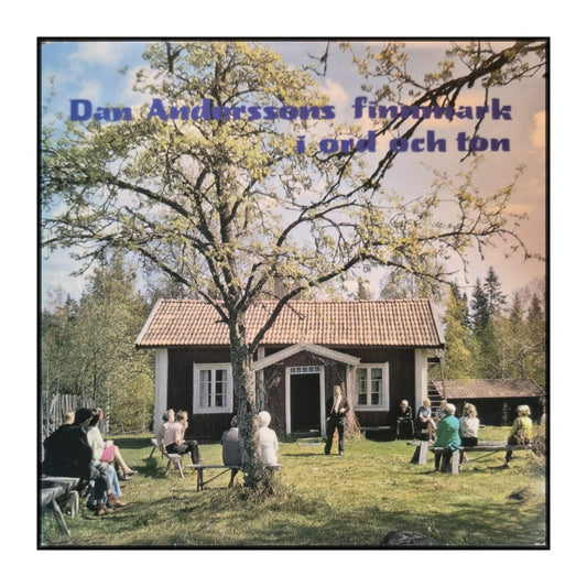 Rolf A. Nilsson & Anton Hedlund: Dan Anderssons Finnmark I Ord Och Ton