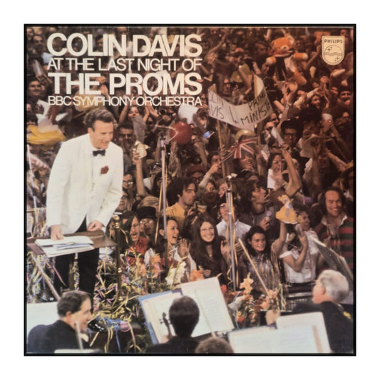 Colin Davis & Bbc Symphony Orchestra: At The Last Night Of The Proms